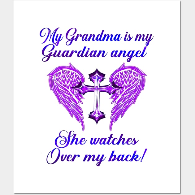 My Grandma Is My Guardian Angel She Watches Over My Back Wall Art by cogemma.art